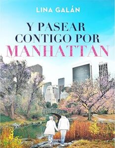 y pasear contigo por manhattan